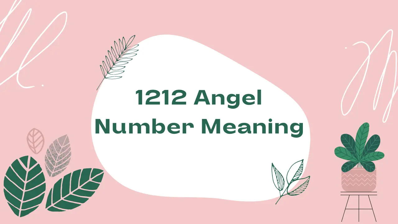 1212 Angel Number Meaning