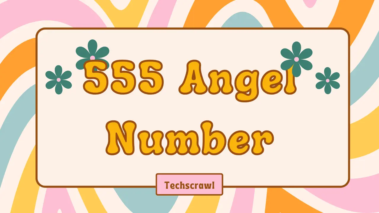 555 Angel Number Meaning