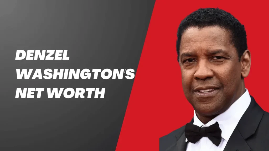 Denzel Washington's Net Worth