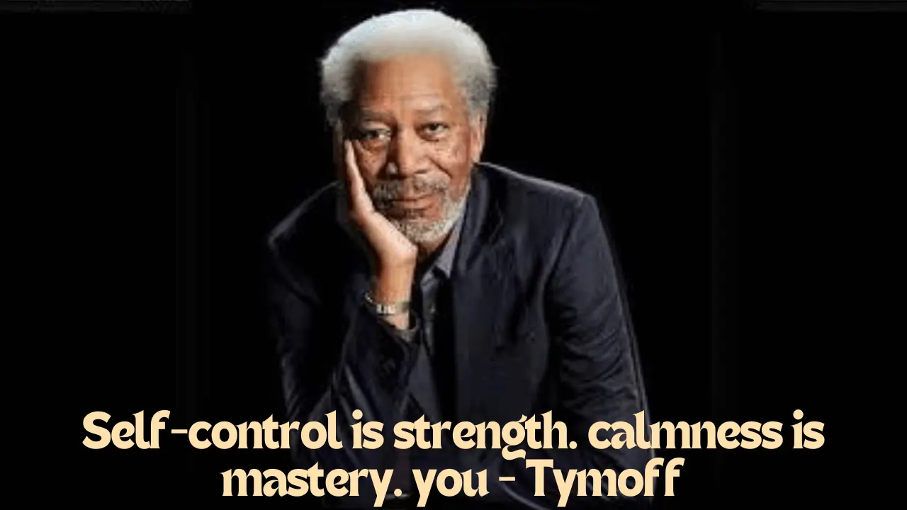 self-control is strength. calmness is mastery. you - tymoff