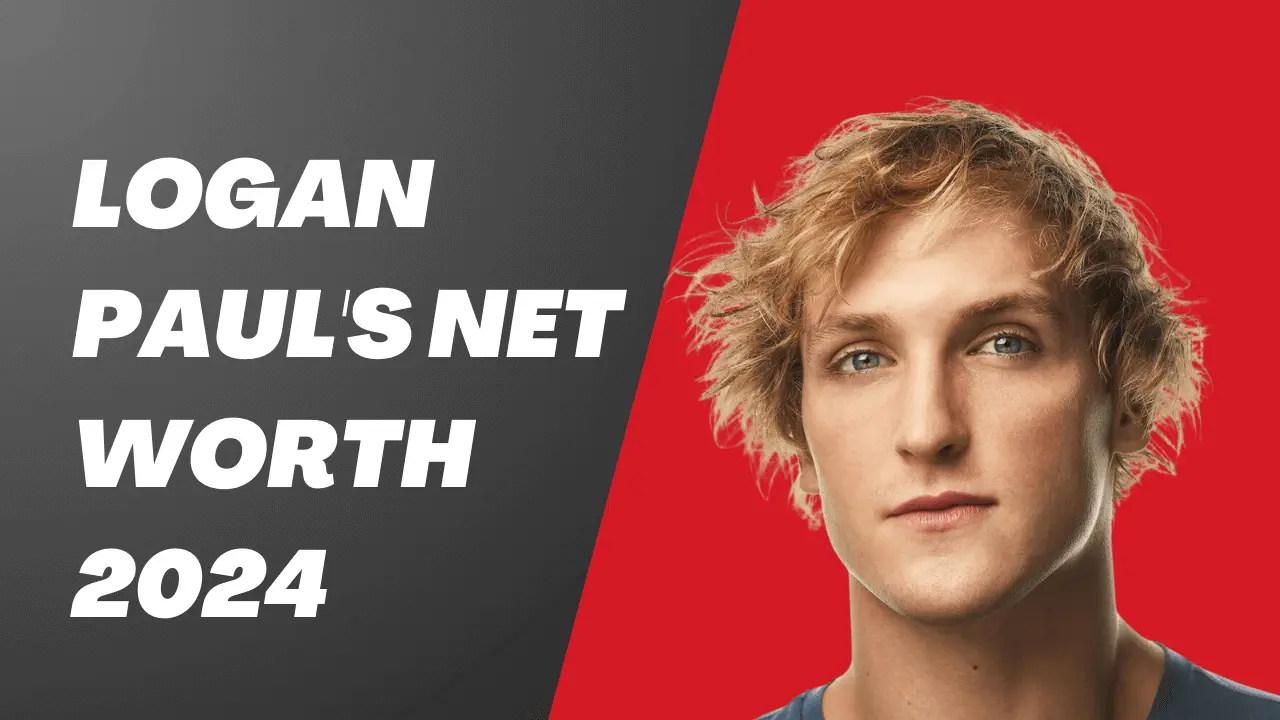 Logan Paul's Net Worth