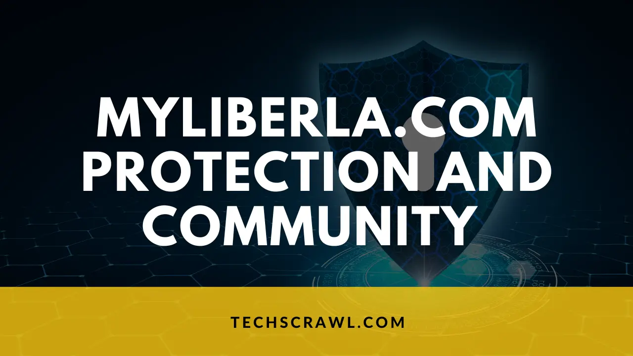 Myliberla.com Protection and Community