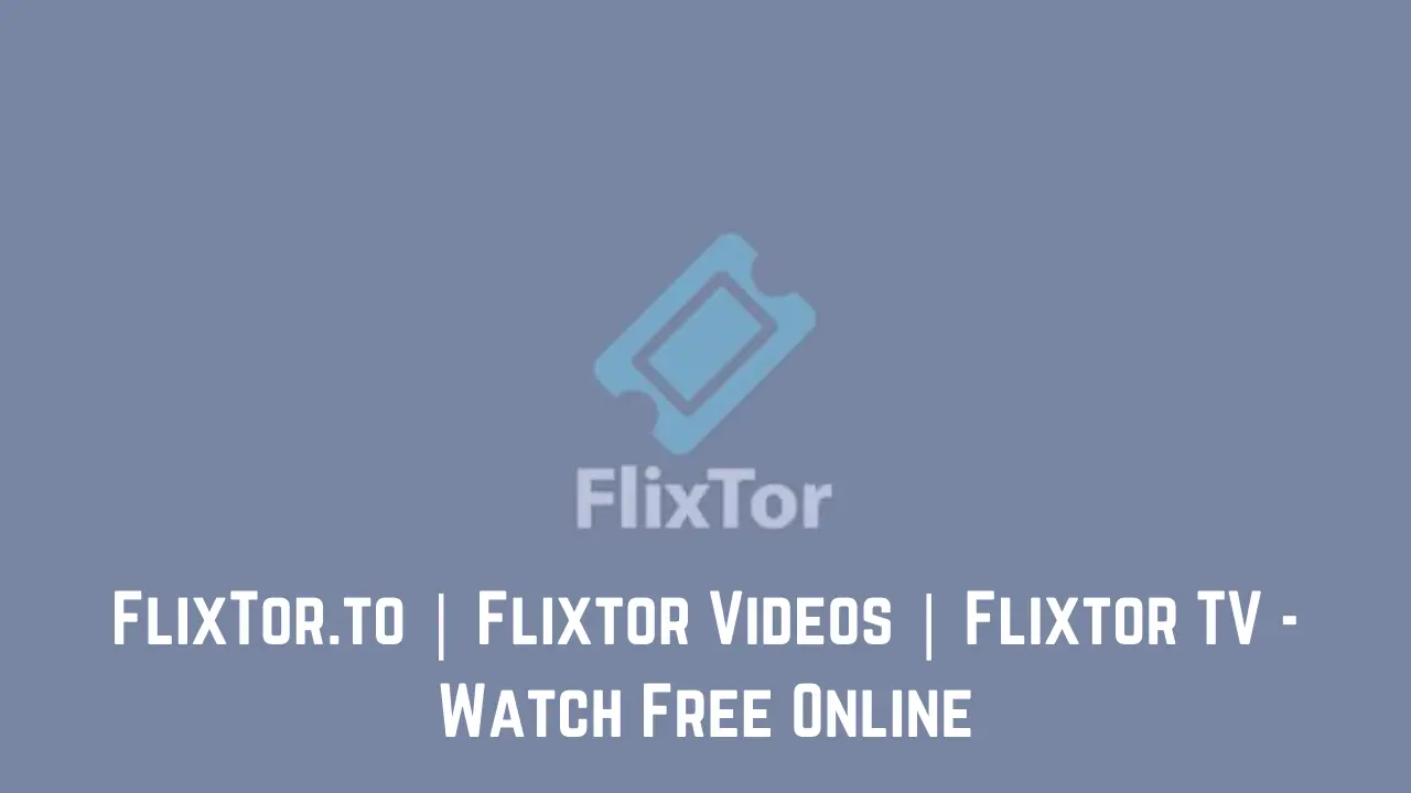 FlixTor.to | Flixtor Videos | Flixtor TV - Watch Free Online